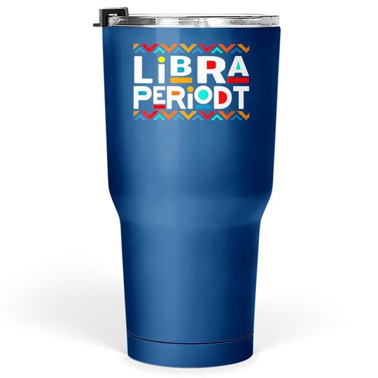 Libra Zodiac September 23 October 22 Birthday Tumbler 30 Oz