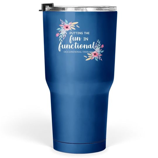 Occupational Therapy Tumbler 30 Oz Ot Floral Therapist Tumbler 30 Oz