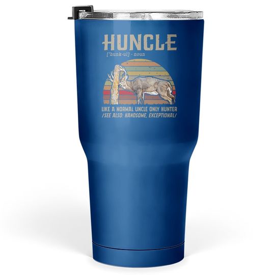 Huncle Like A Normal Uncle Only Hunter Tumbler 30 Oz