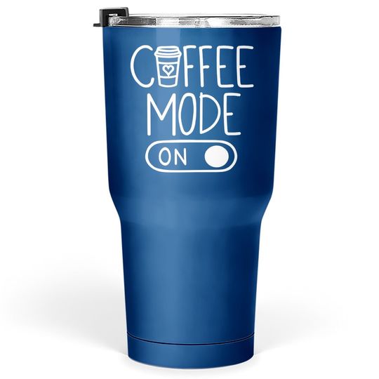 Coffee Mode On Tumbler 30 Oz
