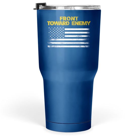 Front Toward Enemy Claymore Mine American Flag Tumbler 30 Oz
