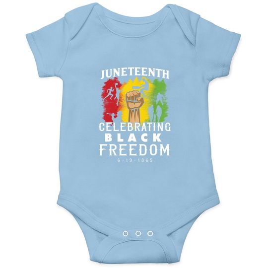 Juneteenth Baby Bodysuit Celebrate Black Freedom
