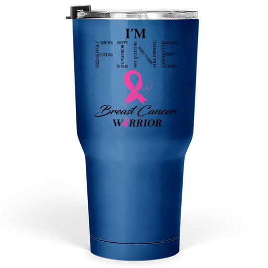 I'm Fine Breast Cancer Warrior Breast Cancer Awareness Tumbler 30 Oz