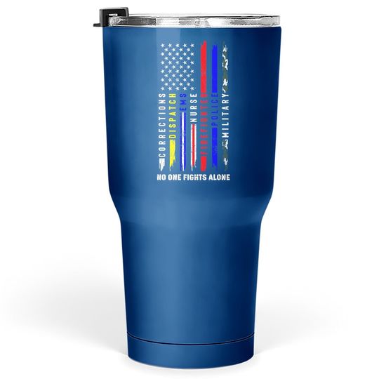 No One Fights Alone Patriot Apparel Tumbler 30 Oz Tumblers 30 oz Fit