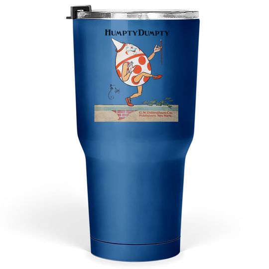 Humpty Dumpty The Great Fall Tumbler 30 Oz