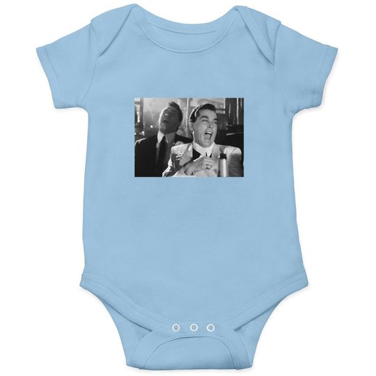 Goodfellas Ray Liotta Laughing Funny How Baby Bodysuit