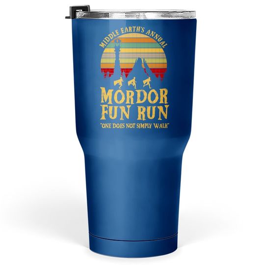 Middle Earths Annual Mordor Fun Run One Does Not Simply Walk Tumbler 30 Oz
