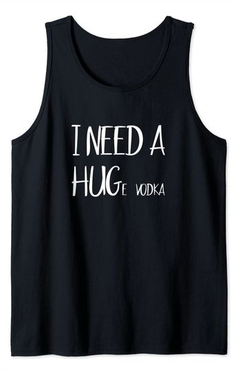 I Need A Hug Tank Top