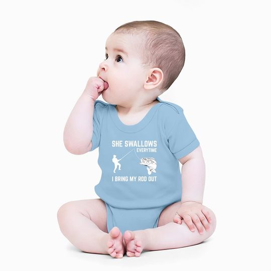 She Swallows Funny Fishing Gift For Adult Humor Fishing Baby Bodysuit
