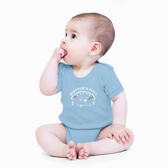 Shitters Full Funny Camper Rv Camping Baby Bodysuit