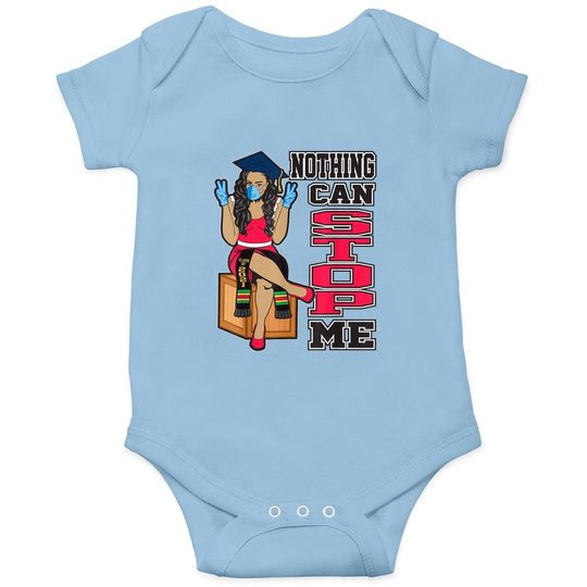 Nothing Can Stop Me Seniors Graduation Gifts Class Of 2021 Baby Bodysuit