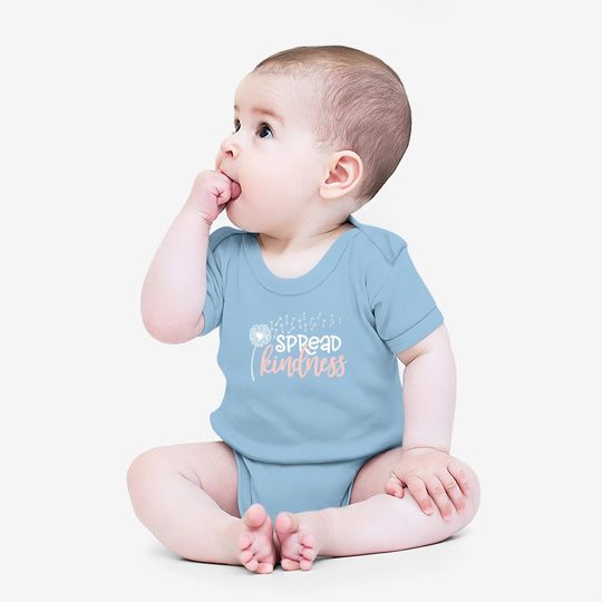 Spread Kindness Baby Bodysuit Funny Dandelion Graphic Casual Life Baby Bodysuit Tees Cute Kind Inspirational Baby Bodysuit With Saying