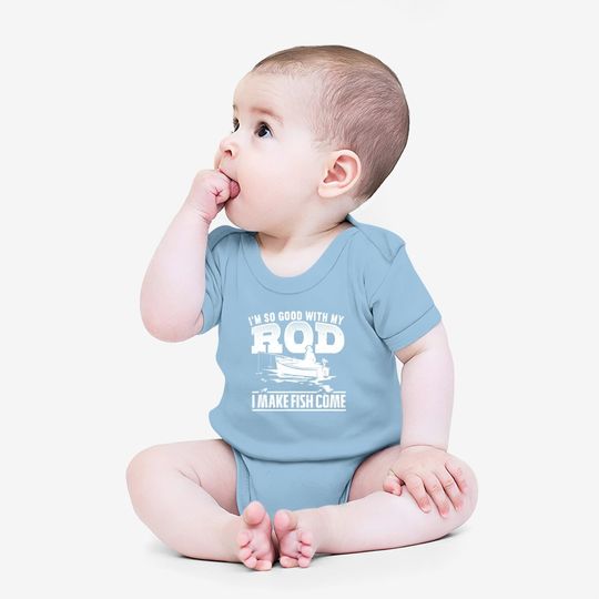 Funny Fishing Quote Fishing Gifts For Fishing Baby Bodysuit