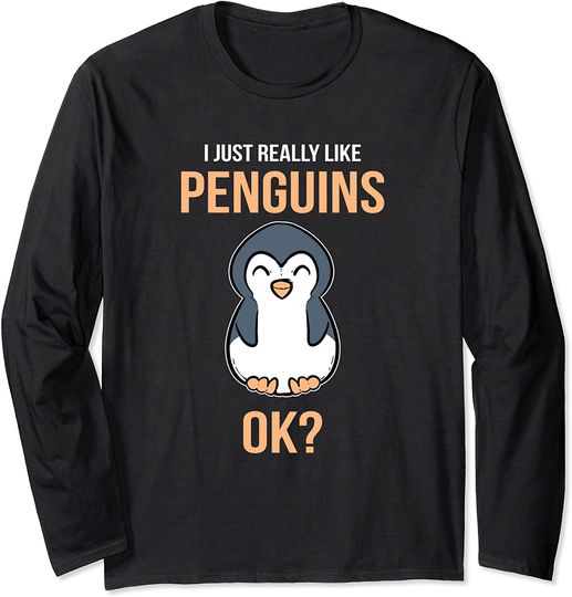 I Just Really Like Penguins Penguin Lover Long Sleeve T-Shirt