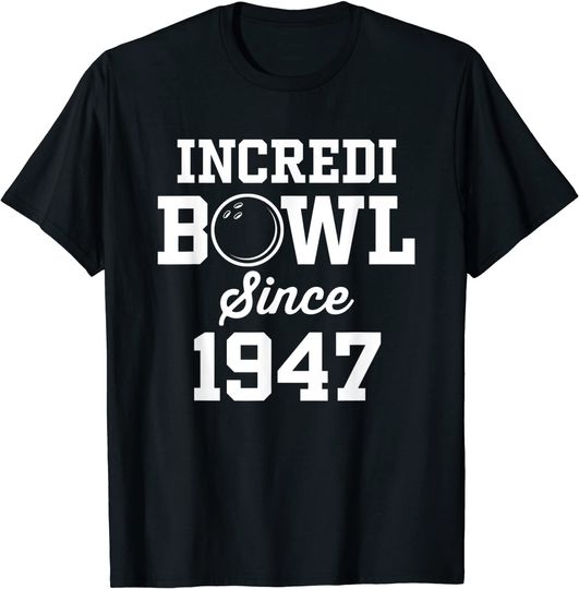 Bowling Gift for 73 Year Old Bowler 1947 73rd Birthday T-Shirt