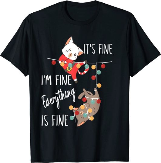 It's Fine I'm Fine Everything Is Fine Christmas T-Shirt