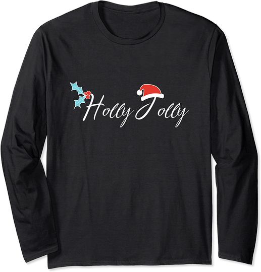 Holly Jolly Christmas Long Sleeve T-Shirt