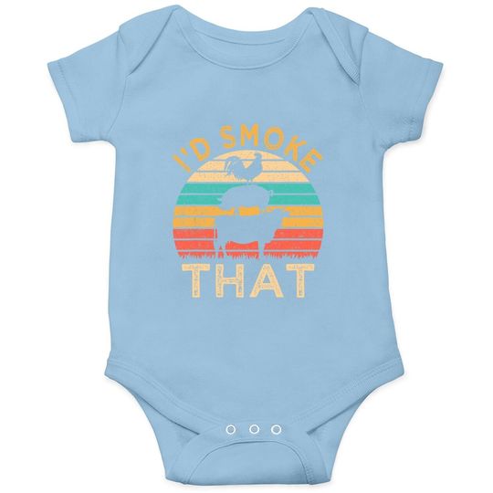 Funny Bbq I'd Smoke That Barbeque Retro Grilling Baby Bodysuit