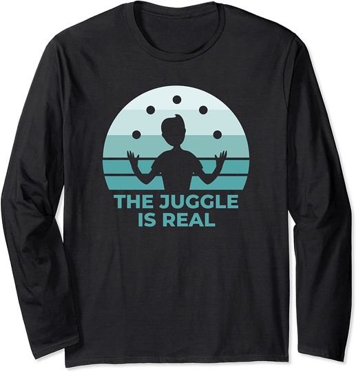 The Juggle is Real Retro Vintage Long Sleeve