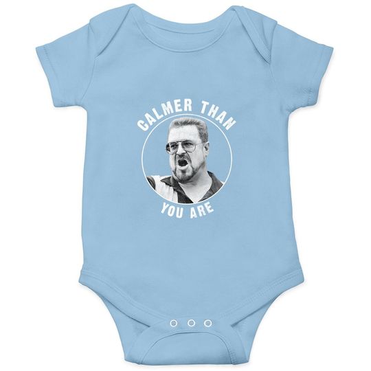 The Big Lebowski Calmer Than You Are Onesie