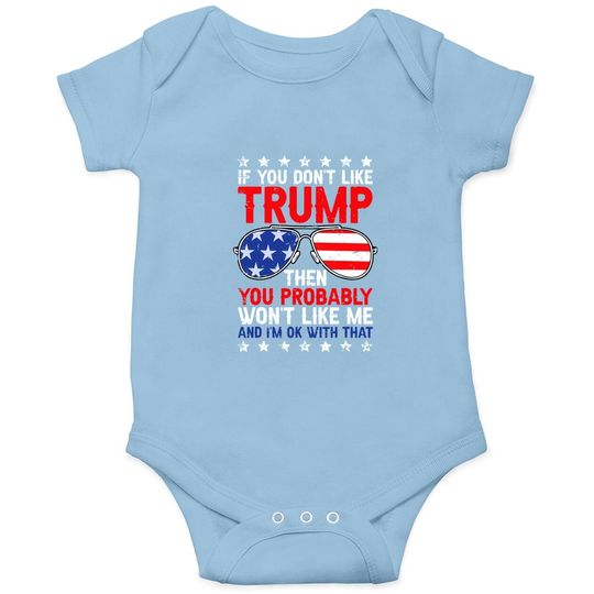If You Don't Like Trump Voted For Trump Usa Flag 4th Of July Baby Bodysuit