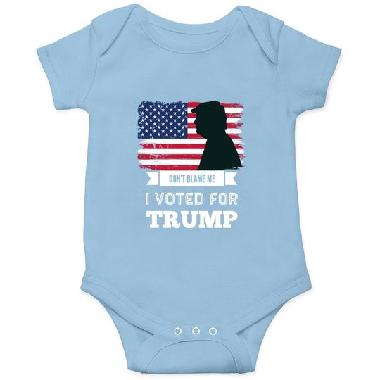 Don't Blame Me I Voted For Trump Distressed Vintage Flag Baby Bodysuit