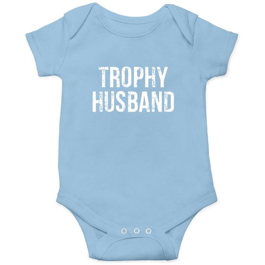 Trophy Husband Baby Bodysuit