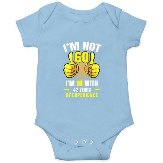 60th Birthday Gift Funny Man Woman 60 Years Party Baby Bodysuit