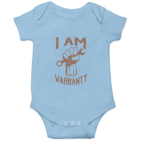 I Am The Warranty Car Mechanic Muscle Car Guy Baby Bodysuit