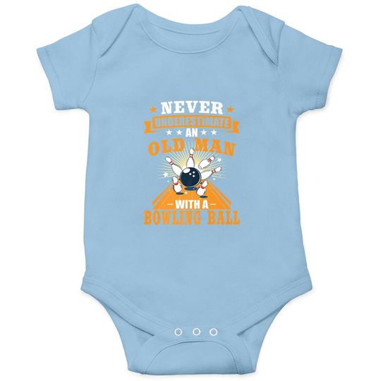 Never Underestimate Old Man Bowler Bowling Baby Bodysuit