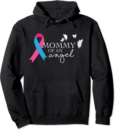 Mommy Of An Angel Hoodie National pregnancy and Infant Loss
