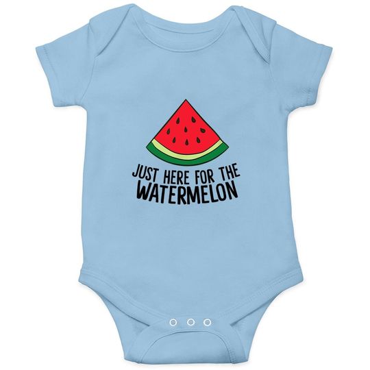 Just Here For The Watermelon Summe Melon Watermelon Baby Bodysuit