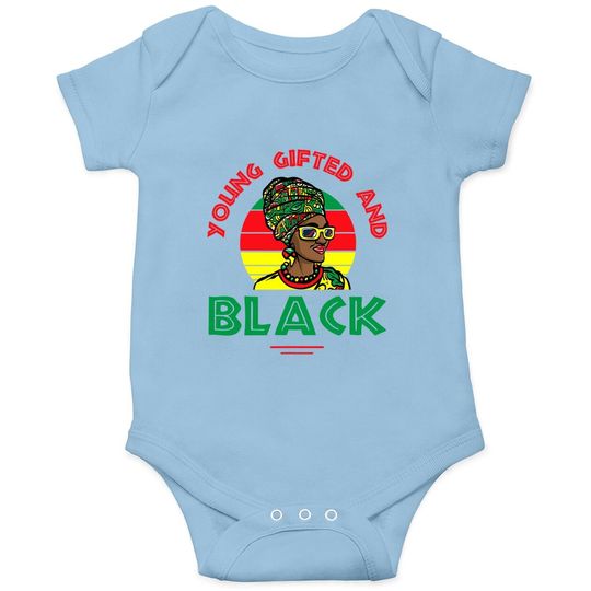 Young Gifted And Black Or Black And Free Ish Juneteenth Baby Bodysuit