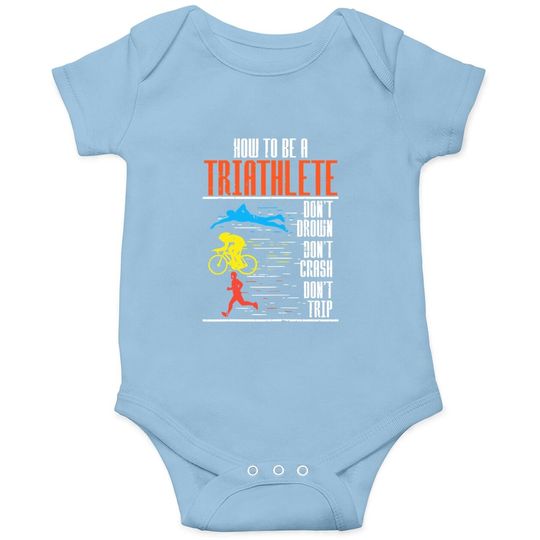 Triathlon Swimming Cycling Running Triathletes Workout Baby Bodysuit