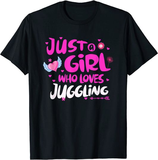 Just a Girl Who Loves Juggling T-Shirt