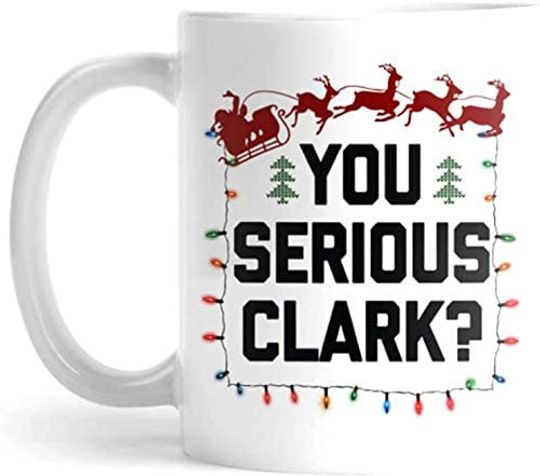 You Serious Clark Santas Mug