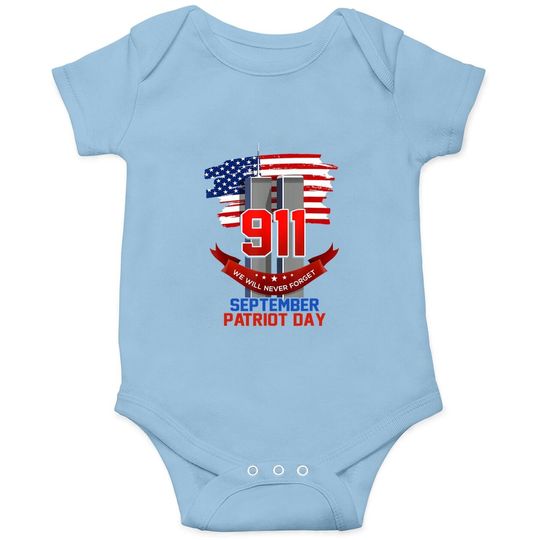 Patriot Day September 911 Memorial We Never Forget Usa Flag Baby Bodysuit