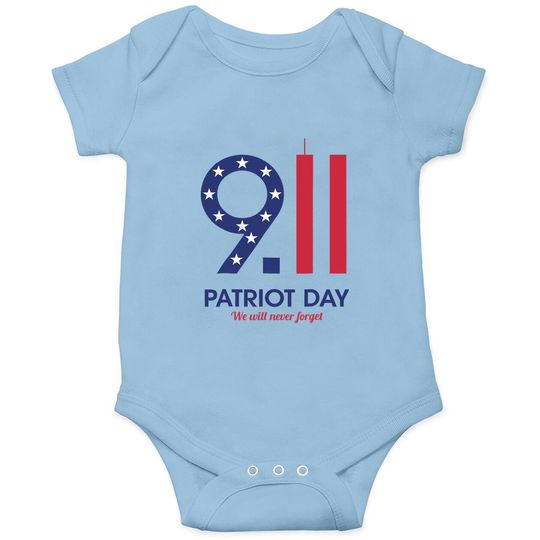Patriot Day 9.11  we Will Neuer Forget Baby Bodysuit