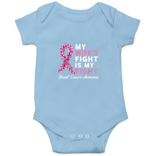 My Wife's Fight Is My Fight Breast Cancer Husband Survivor Baby Bodysuit
