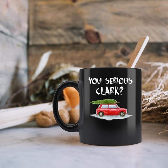 You Serious Clark Santas Mug