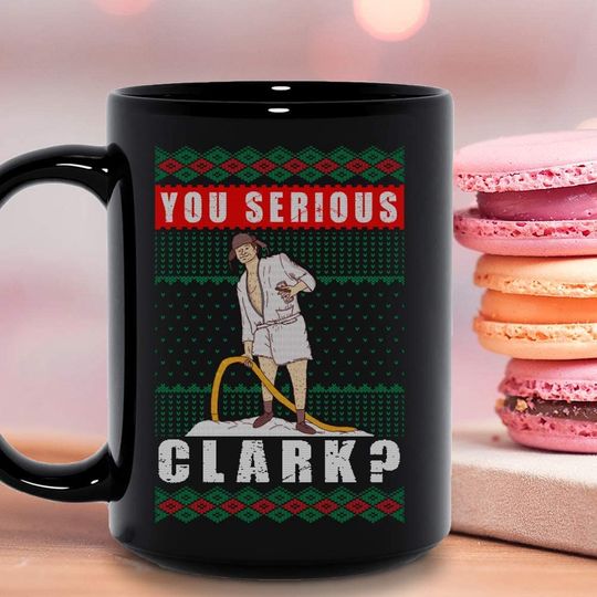 You Serious Clark Santas Mug