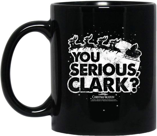 You Serious Clark Santas Mug