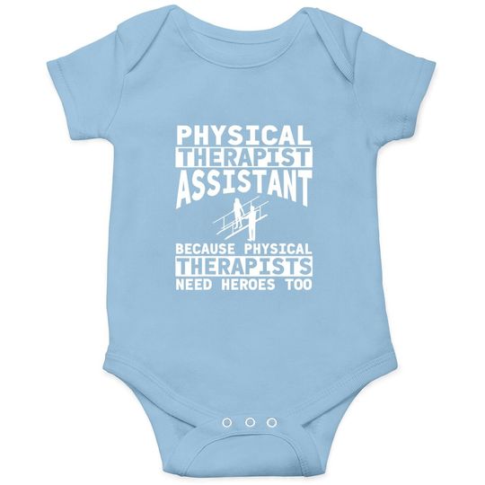 Physical Therapist Assistant Merch Baby Bodysuit
