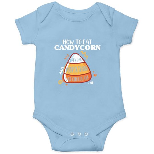 How To Eat Candy Corn - Halloween - National Candy Corn Day Baby Bodysuit