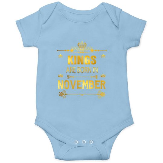 Kings Are Born In November Baby Bodysuit