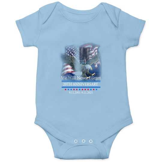 We Will Never Forget 9.11.2001-9.11.2021 20th Anniversary Baby Bodysuit.