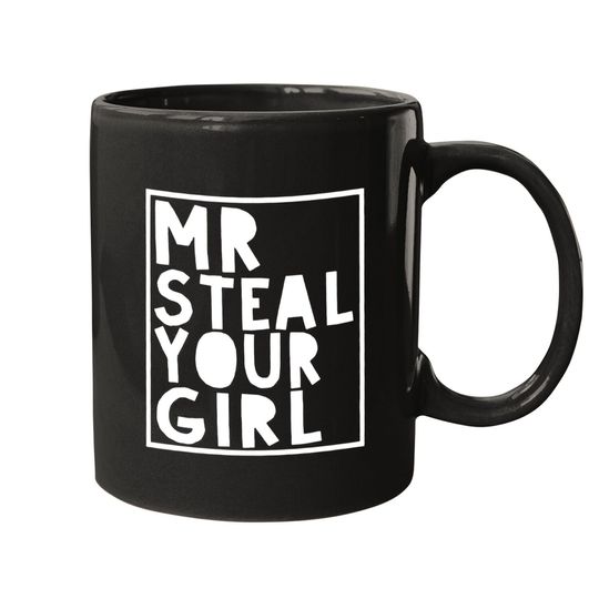 Mr Steal Your Girl Mugs