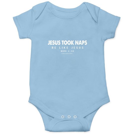 Jesus Took Naps Be Like Jesus, Christian Outfits Baby Bodysuit
