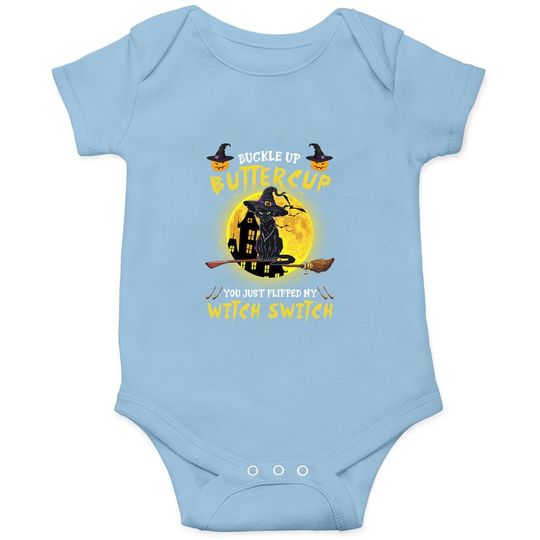 Buckle Up Buttercup You Just Flipped My Witch Switch Personalized Cat Baby Bodysuit