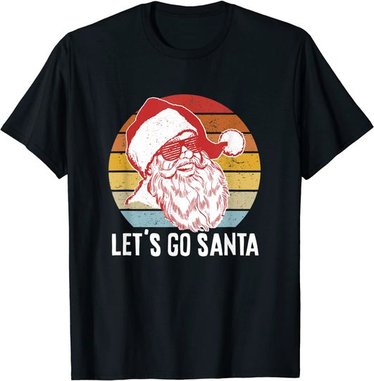 Vintage Retro Santa Shirt | Let's Go Santa T-Shirt